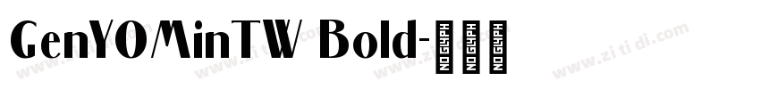 GenYOMinTW Bold字体转换